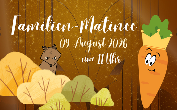 Familien-Matinee